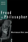 Freud as Philosopher: Metapsychology after Lacan