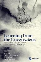 Learning from the Unconscious: Psychoanalytic Approaches in Educational Psychology
