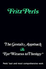 The gestalt approach and eyewitness to therapy