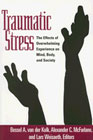 Traumatic Stress: The Effects of Overwhelming Experience on Mind, Body, and Society