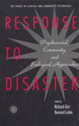Response to disaster: Psychosocial, community, and ecological approaches