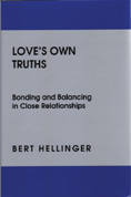 Love's Own Truths: Bonding and Balancing in Close Relationships (Hardback)