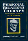 The Personal Relations Therapy: Collected Papers of H.J.S.Guntrip