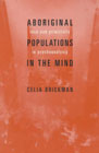 Aboriginal Populations of the Mind: Race and Primitivity in Psychoanalysis