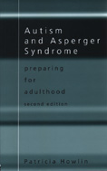 Autism and Asperger Syndrome: Preparing for Adulthood