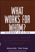 What Works for Whom? A Critical Review of Psychotherapy Research: Second Edition