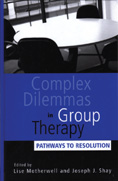 Complex Dilemmas in Group Therapy: Pathways to Resolution