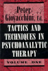 Tactics and Techniques in Psychoanalytic Therapy (Volume 1)