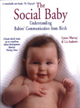 The Social Baby: Understanding Babies' Communication from Birth