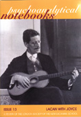 Psychoanalytical Notebooks No.13: Lacan With Joyce
