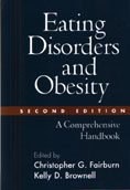 Eating Disorders and Obesity: A Comprehensive Handbook: Second Edition