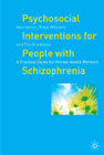 Psychosocial Interventions for People with Schizophrenia: A Practical Guide for Mental Health Workers