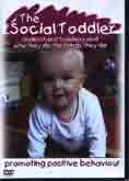 The Social Toddler: Understanding Toddlers and Why They Do the Things They Do: DVD
