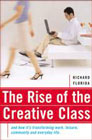 The Rise of the Creative Class: And How It's Transforming Work, Leisure, Community and Everyday Life