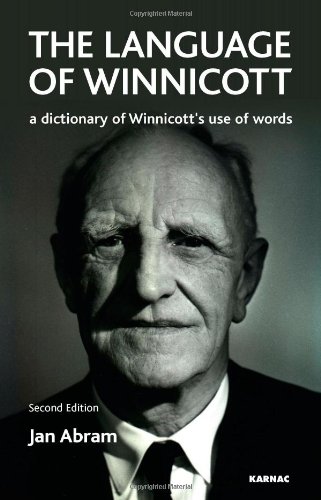 The Language of Winnicott: A Dictionary of Winnicott's Use of Words