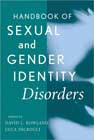 Handbook of Sexual and Gender Identity Disorders