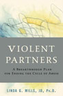 Violent Partners: A Breakthrough Plan for Ending the Cycle of Abuse