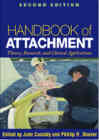 Handbook of Attachment: Theory, Practice and Clinical Applications: Second Revised Edition