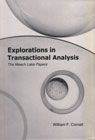 Explorations in Transactional Analysis: The Meech Lake Papers