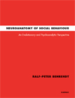 Neuroanatomy of Social Behaviour: An Evolutionary and Psychoanalytic Perspective