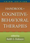 Handbook of Cognitive-behavioral Therapies: Third Edition