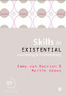 Skills in Existential Counselling and Psychotherapy