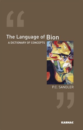 The Language of Bion: A Dictionary of Concepts