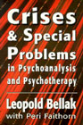Crises and Special Problems in Psychoanalysis and Psychotherapy
