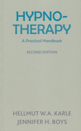 Hypnotherapy: A Practical Handbook: Second Edition
