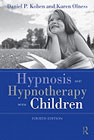 Hypnosis and Hypnotherapy with Children: Fourth Edition