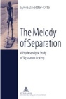 The Melody of Separation: A Psychoanalytic Study of Separation Anxiety