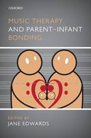 Music Therapy and Parent-Infant Bonding