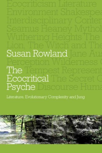 The Ecocritical Psyche: Literature, Evolutionary Complexity, and Jung