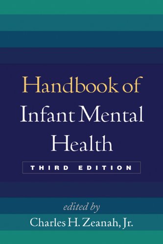 Handbook of Infant Mental Health: Third Edition