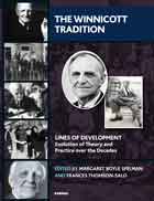 The Winnicott Tradition: Lines of Development—Evolution of Theory and Practice over the Decades