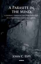 A Parasite in the Mind: A Journey Through The Dark Boroughs Of A Pedophilic Cannibal's Mind, Eat the Evidence: Part Two