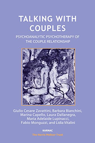 Talking with Couples: Psychoanalytic Psychotherapy of the Couple Relationship