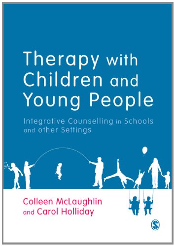 Therapy with Children and Young People: Integrative Counselling in Schools and Other Settings
