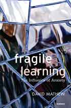 Fragile Learning: The Influence of Anxiety