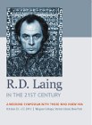 R.D. Laing in the 21st Century: A Weekend Symposium With Those Who Knew Him: DVD