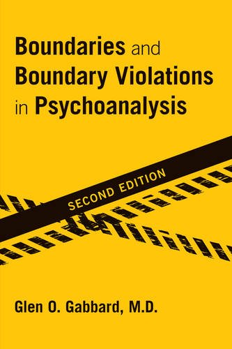 Boundaries and Boundary Violations in Psychoanalysis: Second Edition