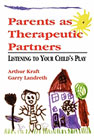 Parents as therapeutic partners: Listening to your child's play