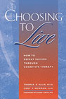 Choosing to live: How to defeat suicide through cognitive therapy