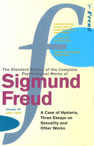 Standard Edition Vol 7: A Case of Hysteria, Three Essays on Sexuality and Other Works