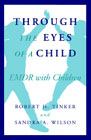 Through the Eyes of a Child: EMDR with children