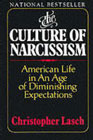 The Culture of Narcissism: American Life in an Age of Diminishing Expectations