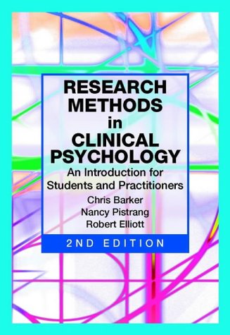 Research Methods in Clinical Psychology: An Introduction for Students and Practitioners: 2nd Edition