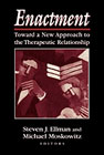 Enactment: Toward a New Approach to Therapeutic Relationship