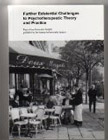 Further Existential Challenges to Psychotherapeutic Theory and Practice
