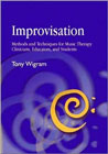 Improvisation: Methods and Techniques for Music Therapy Clinicians, Educators and Students
